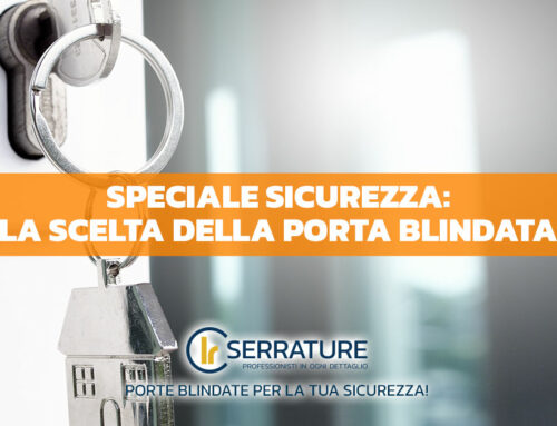 Serratura per porta blindata: fattori da considerare nella scelta